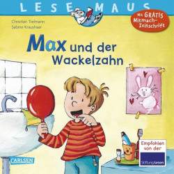 Lesemaus Band 13 Max und der Wackelzahn