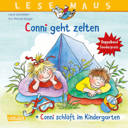 LESEMAUS 205: Conni geht zelten   Conni schläft im Kindergarten Conni Doppelband