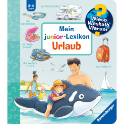 Wieso? Weshalb? Warum? Mein junior Lexikon: Urlaub