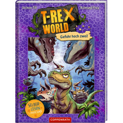 T Rex World (Leseanfänger, Bd.4)   Gefahr hoch zwei!