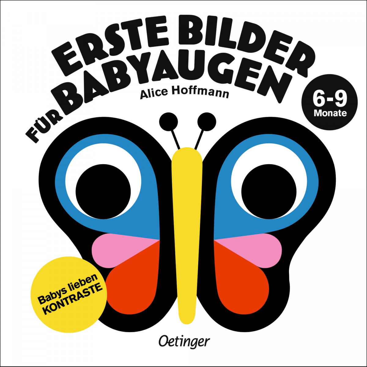 Erste Bilder für Babyaugen. 6 9 Monate