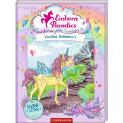 Einhorn Paradies (Leseanf. Bd.3)   Vanillas Geheimnis