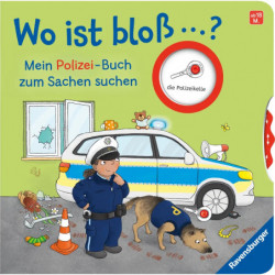 Wo ist bloß ...? Mein Polizei Buch zum Sachen suchen