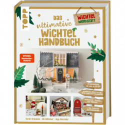 Das ultimative Wichtelhandbuch