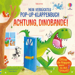 Mein verrücktes Pop up Klappenbuch: Achtung, Dinobande!